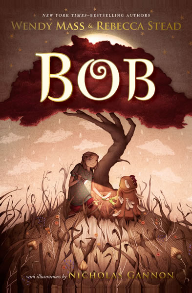 Bob by author Rebecca Stead