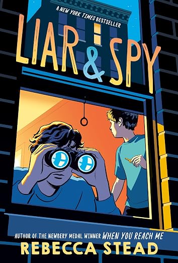 LIARNEWCOVER Liar and Spy by Rebecca Stead